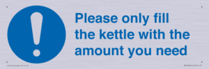 Please only fill the kettle with the amount you need